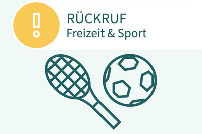 Rückruf Freizeit und Sport